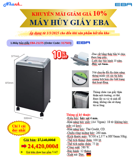 KHUYẾN MÃI GIẢM GIÁ 10% MÁY HỦY GIẤY EBA  THƯƠNG HIỆU NỔI TIẾNG ĐẾN TỪ ĐỨC